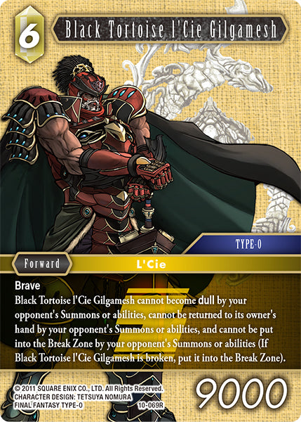 Black Tortoise l'Cie Gilgamesh (10-069R) [Opus 10]