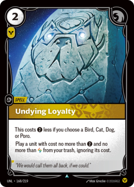Undying Loyalty [UNL-168] [U]